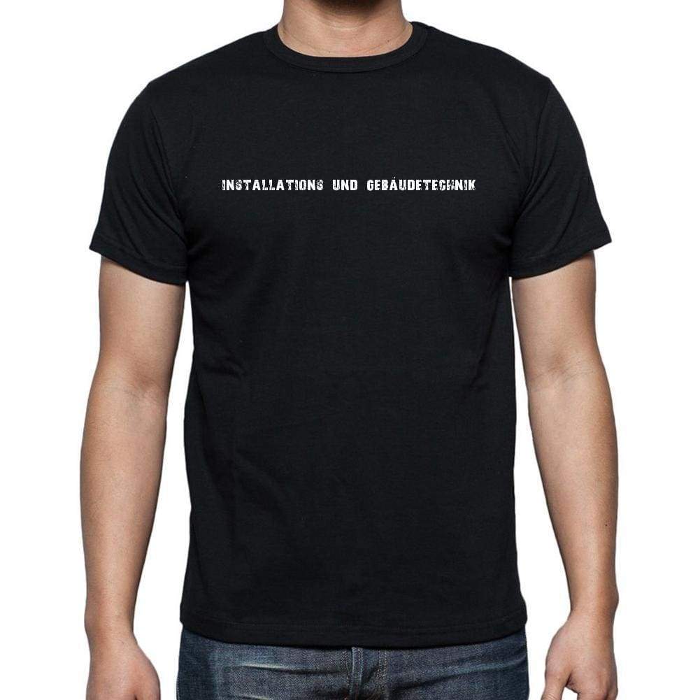 Installations Und Gebäudetechnik Mens Short Sleeve Round Neck T-Shirt 00022 - Casual