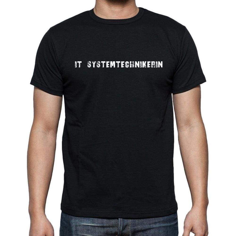 It Systemtechnikerin Mens Short Sleeve Round Neck T-Shirt 00022 - Casual