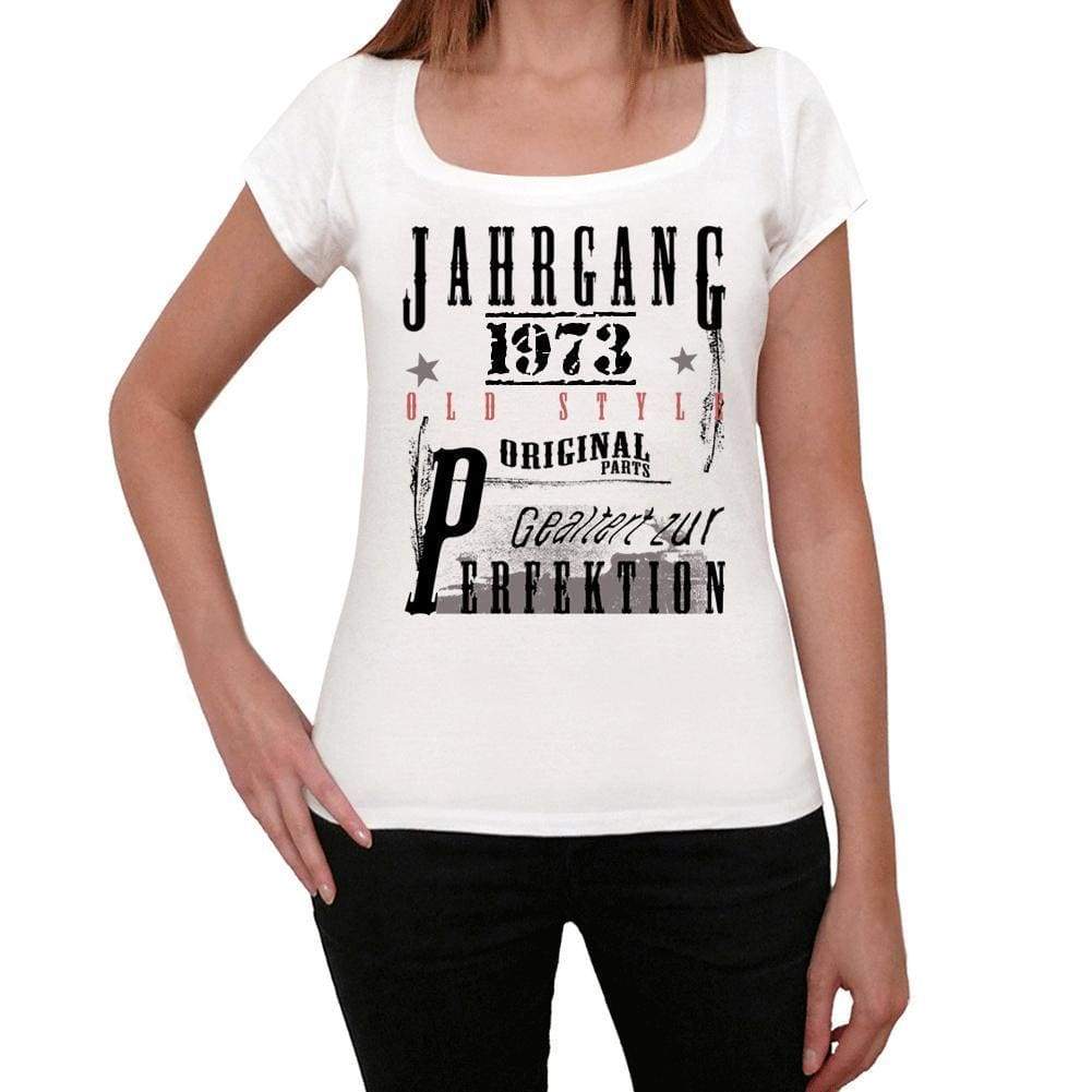 Jahrgang Birthday 1973 White Womens Short Sleeve Round Neck T-Shirt Gift T-Shirt 00351 - White / Xs - Casual