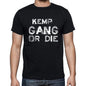 Kemp Family Gang Tshirt Mens Tshirt Black Tshirt Gift T-Shirt 00033 - Black / S - Casual