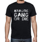 Krause Family Gang Tshirt Mens Tshirt Black Tshirt Gift T-Shirt 00033 - Black / S - Casual