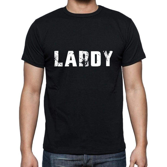 Lardy Mens Short Sleeve Round Neck T-Shirt 5 Letters Black Word 00006 - Casual