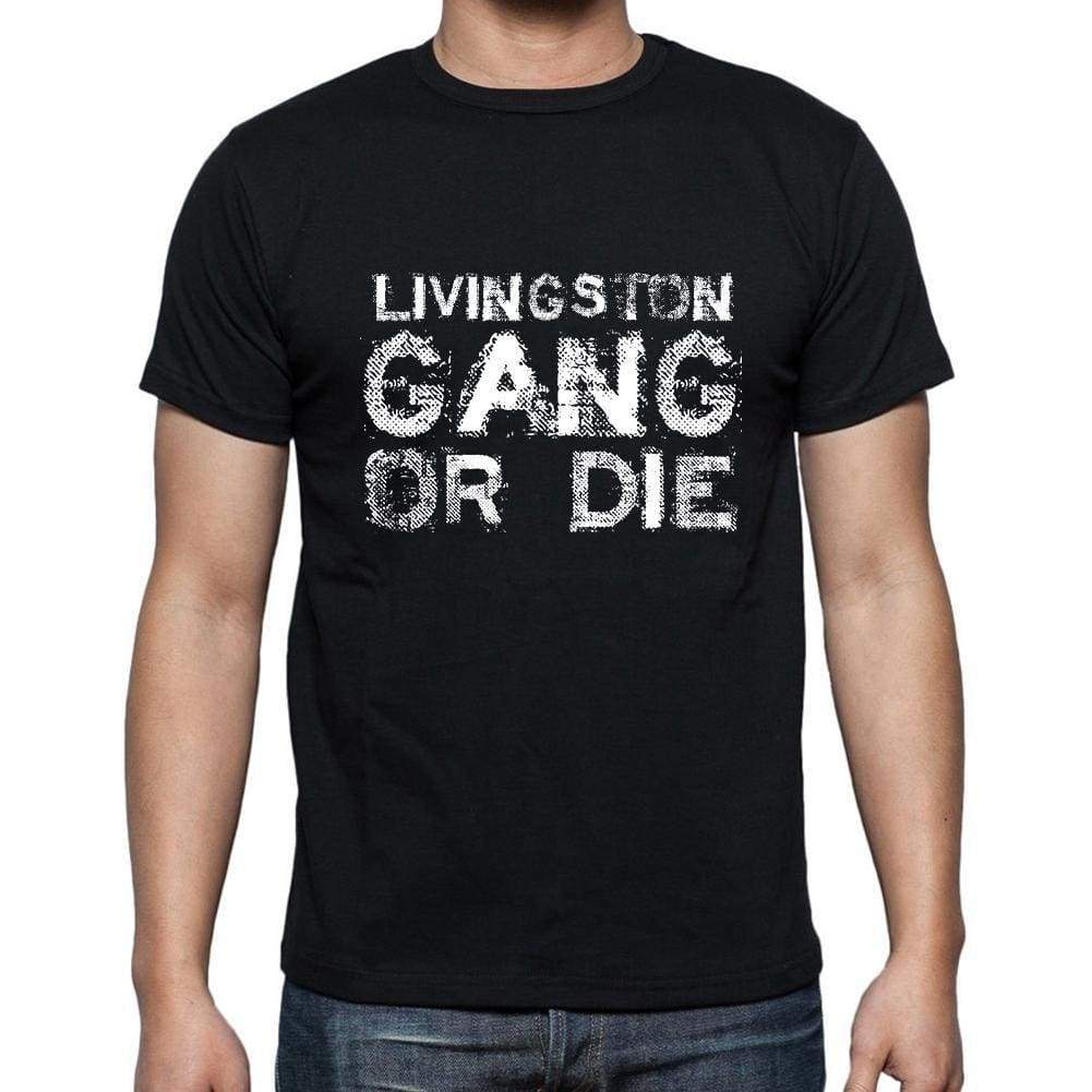 Livingston Family Gang Tshirt Mens Tshirt Black Tshirt Gift T-Shirt 00033 - Black / S - Casual