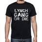 Lynch Family Gang Tshirt Mens Tshirt Black Tshirt Gift T-Shirt 00033 - Black / S - Casual