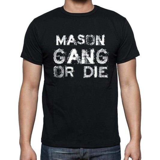 Mason Family Gang Tshirt Mens Tshirt Black Tshirt Gift T-Shirt 00033 - Black / S - Casual
