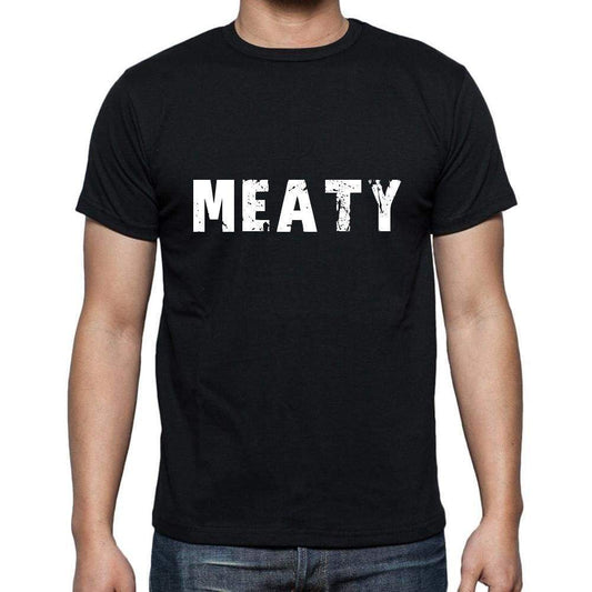 Meaty Mens Short Sleeve Round Neck T-Shirt 5 Letters Black Word 00006 - Casual