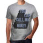 Mikey You Can Call Me Mikey Mens T Shirt Grey Birthday Gift 00535 - Grey / S - Casual