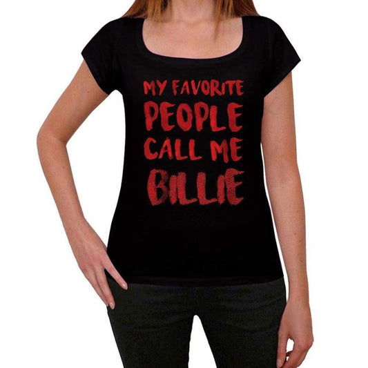 My Favorite People Call Me Billie Black Womens Short Sleeve Round Neck T-Shirt Gift T-Shirt 00371 - Black / Xs - Casual
