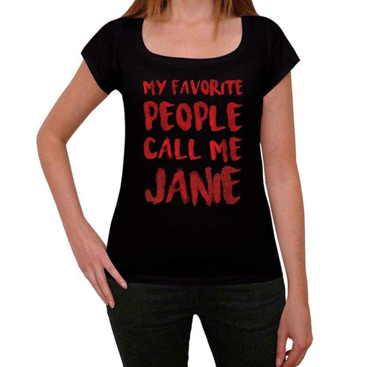 My Favorite People Call Me Janie Black Womens Short Sleeve Round Neck T-Shirt Gift T-Shirt 00371 - Black / Xs - Casual
