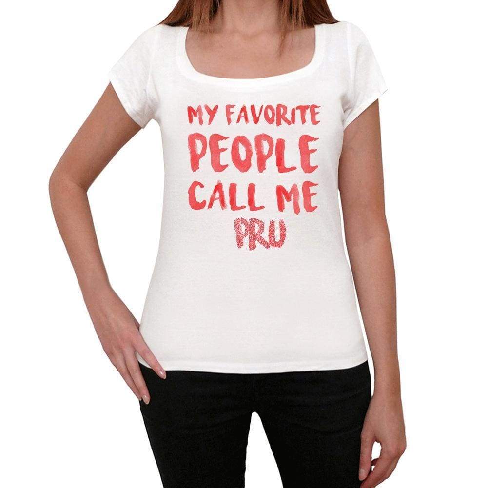 My favorite people call me Pru , White, <span>Women's</span> <span><span>Short Sleeve</span></span> <span>Round Neck</span> T-shirt, gift t-shirt 00364 - ULTRABASIC