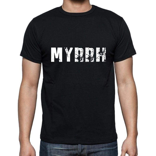 myrrh <span>Men's</span> <span>Short Sleeve</span> <span>Round Neck</span> T-shirt , 5 letters Black , word 00006 - ULTRABASIC