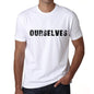 Ourselves Mens T Shirt White Birthday Gift 00552 - White / Xs - Casual