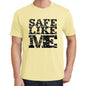 Safe Like Me Yellow Mens Short Sleeve Round Neck T-Shirt 00294 - Yellow / S - Casual