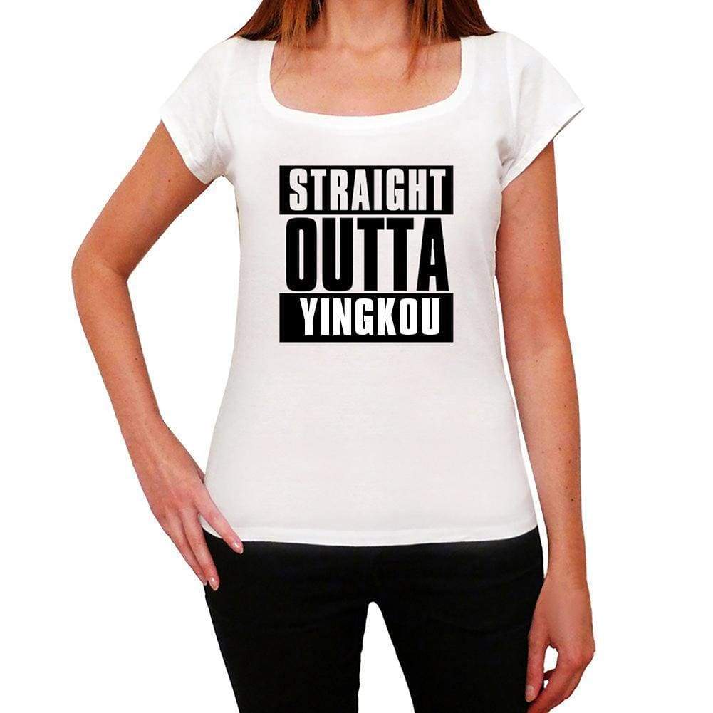 Straight Outta Yingkou Womens Short Sleeve Round Neck T-Shirt 00026 - White / Xs - Casual