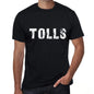 Tolls Mens Retro T Shirt Black Birthday Gift 00553 - Black / Xs - Casual
