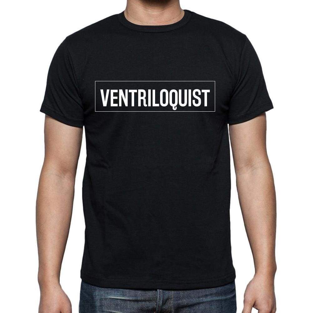 Ventriloquist T Shirt Mens T-Shirt Occupation S Size Black Cotton - T-Shirt