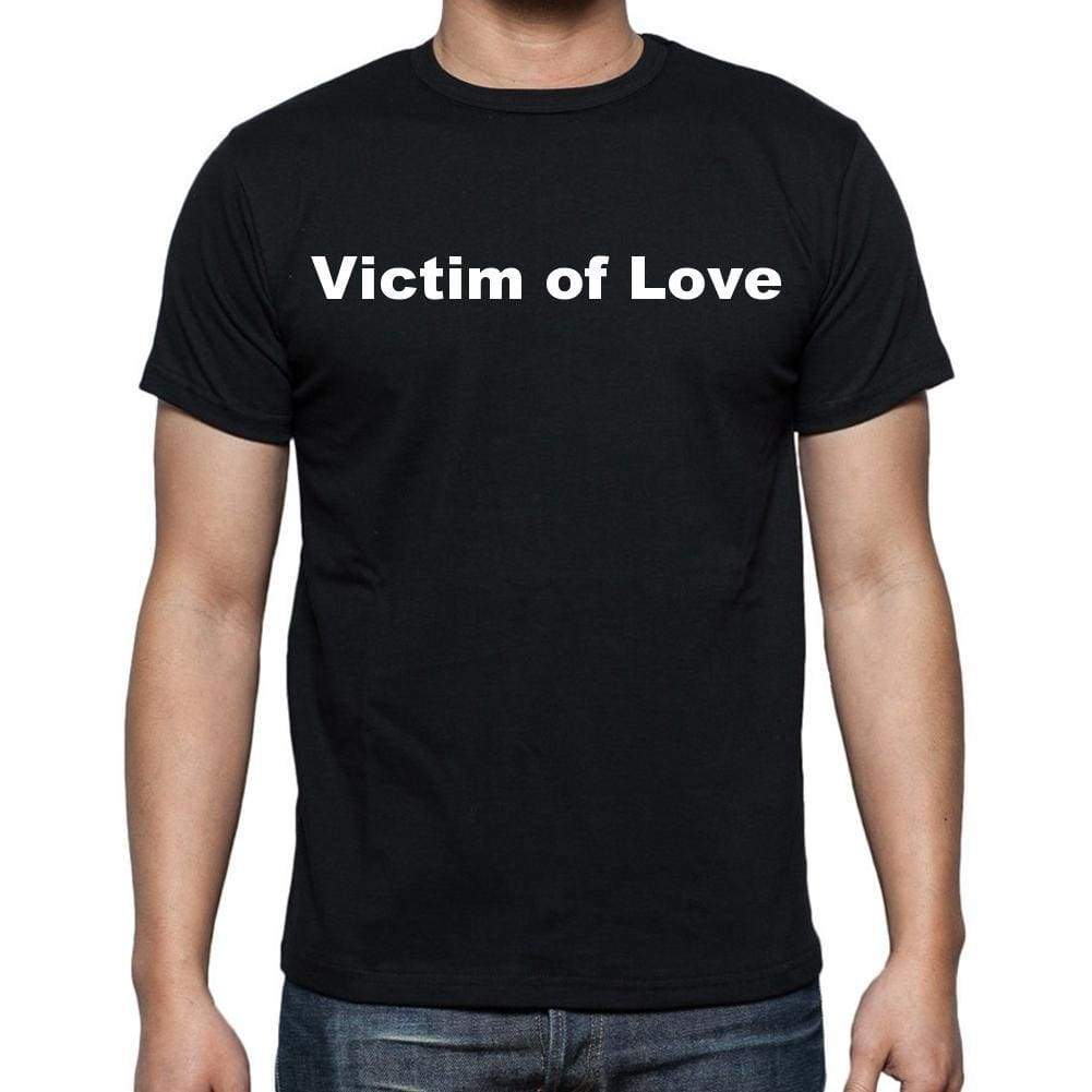 Victim Of Love Mens Short Sleeve Round Neck T-Shirt - Casual