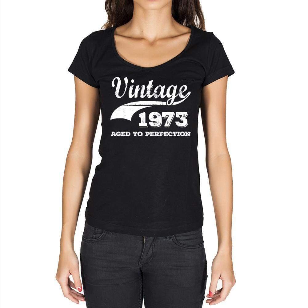 Vintage Aged To Perfection 1973 Black Womens Short Sleeve Round Neck T-Shirt Gift T-Shirt 00345 - Black / Xs - Casual