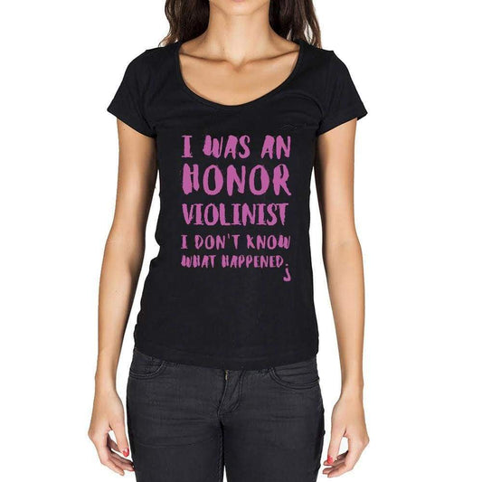 Violinist What Happened Black Womens Short Sleeve Round Neck T-Shirt Gift T-Shirt 00317 - Black / Xs - Casual