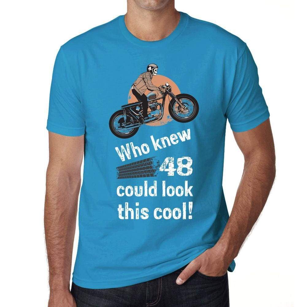 Who Knew 48 Could Look This Cool Mens T-Shirt Blue Birthday Gift 00472 - Blue / Xs - Casual